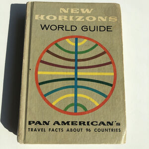 Vtg New Horizons World Guide Pan American’s Travel Facts 96 Countries 1962 US